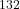 ^{132}