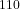 ^{110}