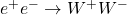 e^+ e^- \rightarrow W^+ W^-