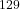 ^{129}