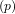 _{(p)}