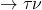 \rightarrow \tau\nu