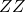 ZZ