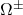 \Omega^{\pm}