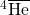 ^{4}\overline{\textrm{He}}