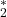 _2^*