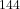 ^{144}