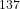 ^{137}