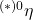 ^{(*)0} \eta