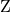 {\mathrm{Z}}_{\mathrm{}}^{\mathrm{}}