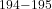 ^{194-195}