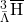 ^3_{\bar{\Lambda}}\mathrm{\overline{H}}