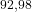 ^{92,98}