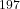 ^{197}