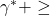 \gamma^* + \geq