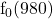 {\rm f}_{0}(980)