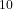^{10}
