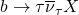 b \to \tau\overline{\nu}_{\tau}X