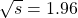 \sqrt{s}=1.96\,