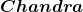 \boldsymbol{Chandra}