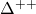 \Delta^{++}