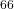 ^{66}