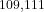 ^{109,111}