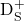 {\mathrm{D}}_{\mathrm{S}}^{+}