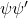 \psi \psi'