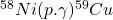 ^{58}Ni(p.\gamma)^{59}Cu