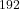 ^{192}