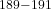 ^{189-191}