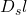 D_{s}l