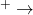 ^+\to
