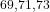 ^{69,71,73}