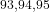 ^{93,94,95}