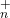 ^+_n
