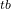 _{tb}