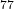 ^{77}