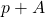 p+A