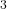 _{3}