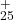 _{25}^+