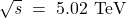 {\sqrt{{\textit{s}}}~=~5.02~{\text {TeV}}}