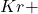 Kr +
